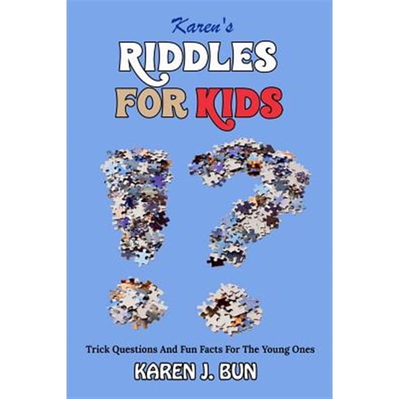 Pre-Owned Karen's Riddles For Kids: Trick Questions And Fun Facts For The Young Ones (Paperback)