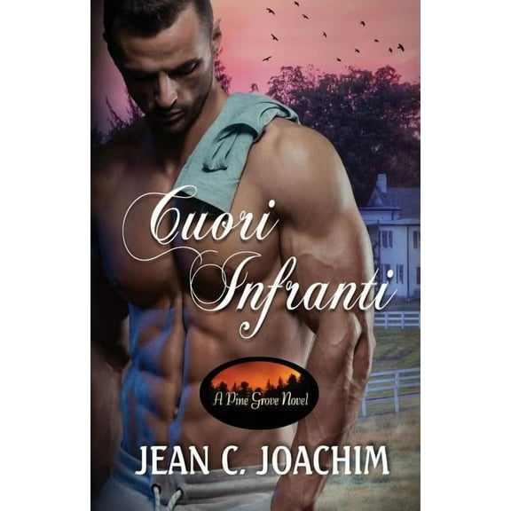 Pine Grove (Edizione Italiana) Cuori Infranti, Book 2, (Paperback)