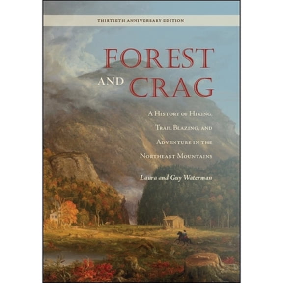 Pre-Owned Forest and Crag (Paperback) by Laura Waterman, Guy Waterman