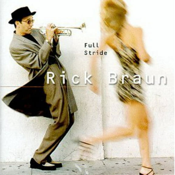 Rick Braun - Full Stride - Music & Performance - CD