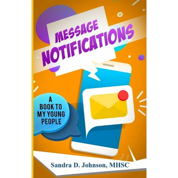 Message Notifications: A Book to My Young People (Paperback)