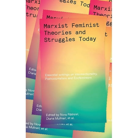 UPC: 9781786996152 | Marxist Feminist Theories and Struggles Today : Essential Writings on Intersectionality  Postcolonialism and Ecofeminism (Paperback)