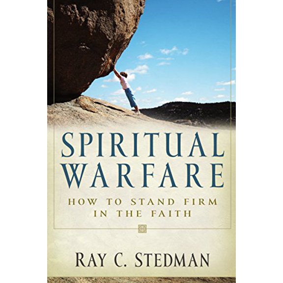 Pre-Owned Spiritual Warfare: How to Stand Firm in the Faith (Paperback) 1572930446 9781572930445