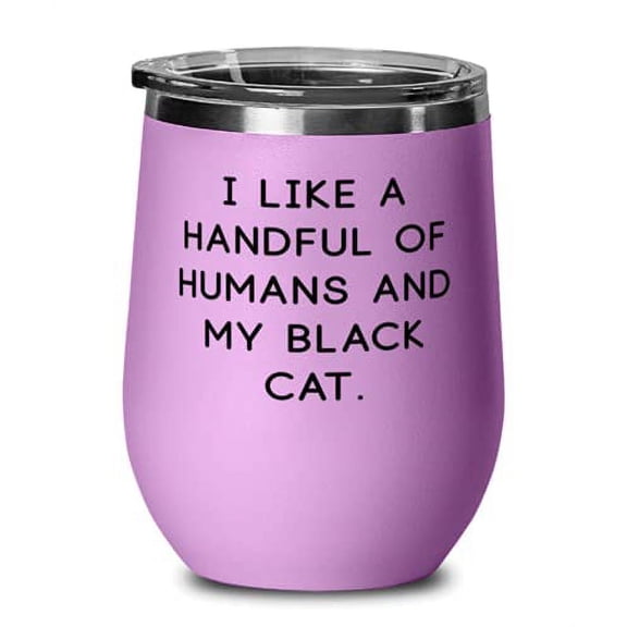 Special Black Cat s, I Like a Handful of Humans and My Black Cat, Reusable Birthday s From Cat Lovers