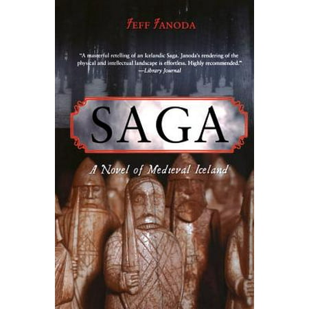 Saga : A Novel of Medieval Iceland (The Best Of Iceland)