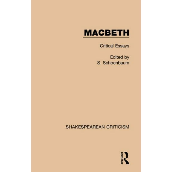 Shakespearean Criticism Macbeth: Critical Essays, (Paperback)