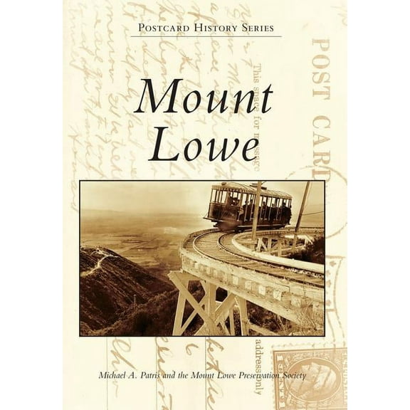 Postcard History: Mount Lowe (Paperback)