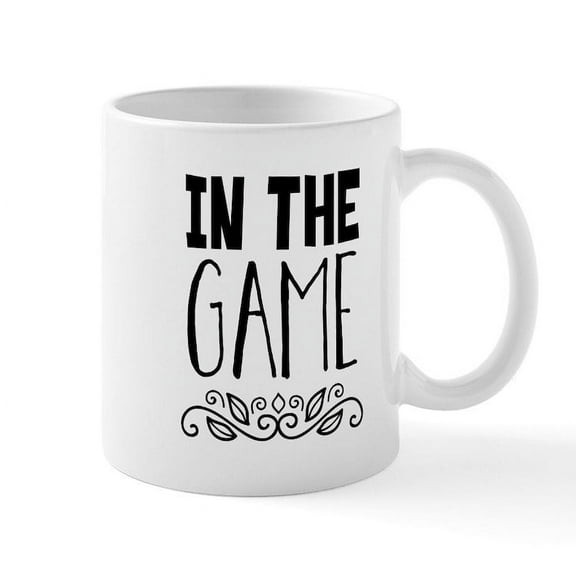 CafePress - In The Game Mugs - 11 oz Ceramic Mug - Novelty Coffee Tea Cup