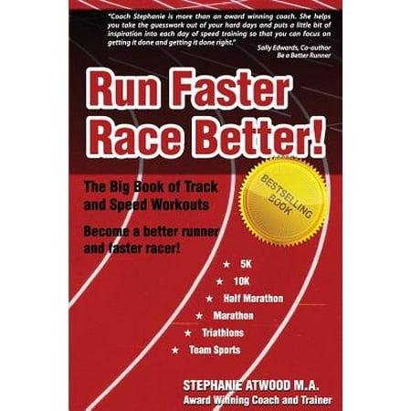 Run Faster Race Better : For 5k, 10k, Half Marathon, Marathon and (Best Race Wheels For Triathlon)