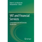 Vat and Financial Services: Comparative Law and Economic Perspectives (Hardcover)