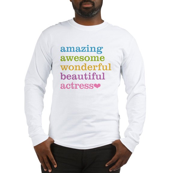 CafePress - Amazing Actress Long Sleeve T Shirt - Unisex Cotton Long Sleeve T-Shirt