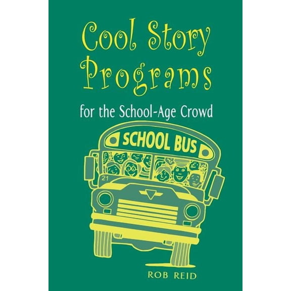 Cool Story Programs for the School-Age Crowd, (Paperback)