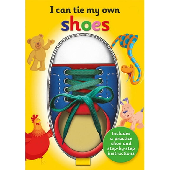 Pre-Owned I Can Tie My Own Shoe: A Fun, Interactive Learning Book for Kids (Hardcover) 1782448241 9781782448242