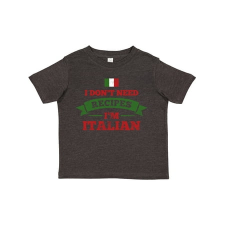

Inktastic No Recipes I m Italian Gift Toddler Boy or Toddler Girl T-Shirt