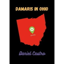 Damaris In Ohio, (Paperback)