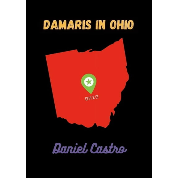 Damaris In Ohio, (Paperback)