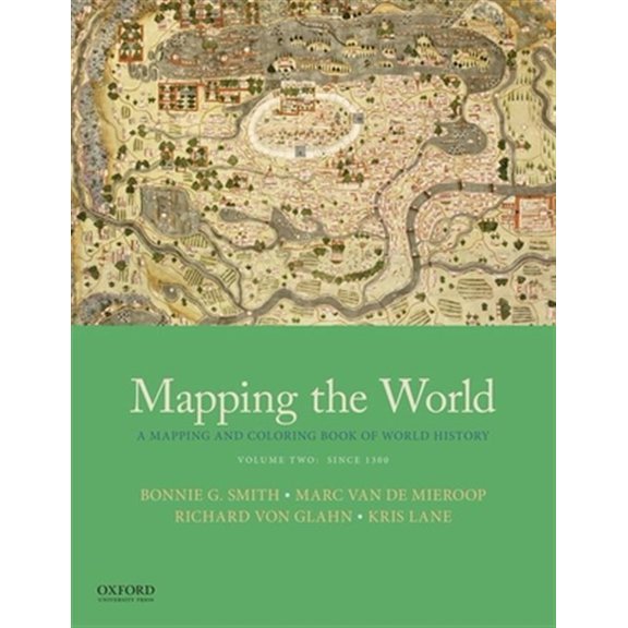 Pre-Owned Mapping the World: A Mapping and Coloring Book of World History, Volume Two: Since 1300 (Paperback) 0190922427 9780190922429