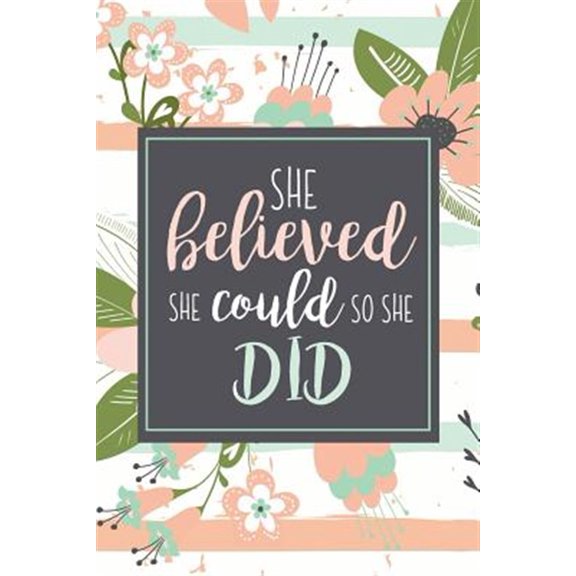 Pre-Owned She Believed She Could So She Did: Motivational Gift For Graduate Or Women Who Need Encouragement Pink Stripe Floral
