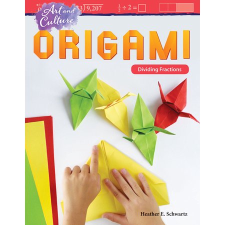 ISBN 9781425858773 product image for Mathematics in the Real World: Art and Culture : Origami: Dividing Fractions (Pa | upcitemdb.com