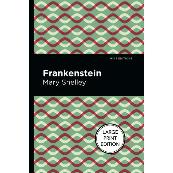Mint Editions (Large Print Library) Frankenstein: Large Print Edition, (Paperback)