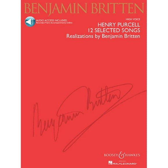 Henry Purcell: 12 Selected Songs: Realizations by Benjamin Britten High Voice