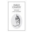 thumbnail image 1 of Llorando en la oscuridad Ediciones del Ermitaño 9789685473927, 1 of 2