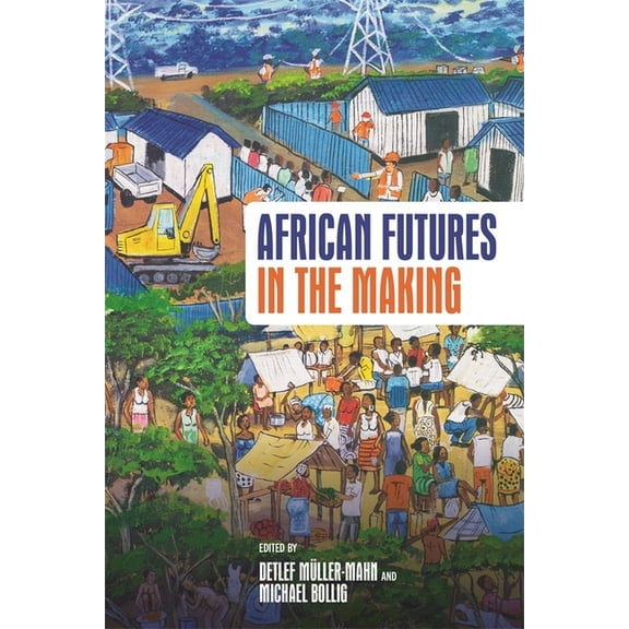 African Futures in the Making, (Hardcover)