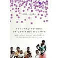thumbnail image 1 of Pre-Owned The Imaginations of Unreasonable Men: Inspiration, Vision, and Purpose in the Quest to End Malaria (Hardcover) 1586487647 9781586487645, 1 of 1