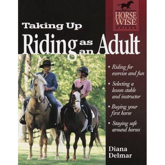 Pre-Owned Taking Up Riding As an Adult (Horse-Wise Guides Series) (Paperback) 1580170811 9781580170819