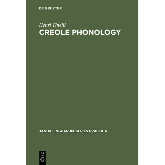 Janua Linguarum. Series Practica Creole Phonology, Book 117, (Hardcover)