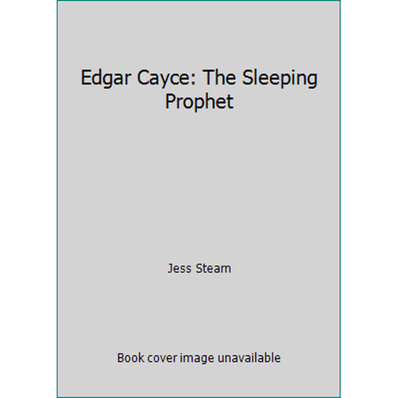 Pre-Owned Edgar Cayce: The Sleeping Prophet (Paperback) 0553126040 9780553126044