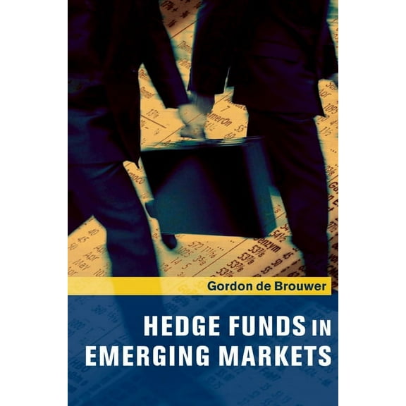 Hedge Funds in Emerging Markets, (Paperback)