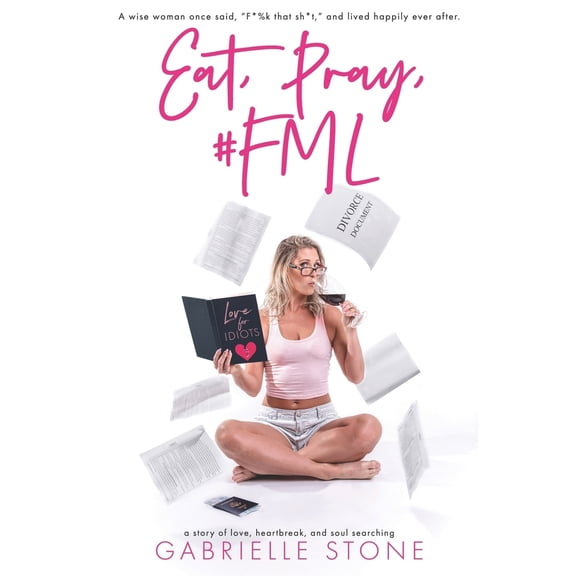 Pre-Owned Eat, Pray, #FML (Paperback) 1733963707 9781733963701