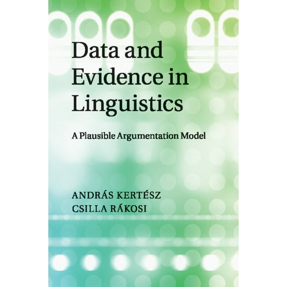 Data and Evidence in Linguistics, (Paperback)
