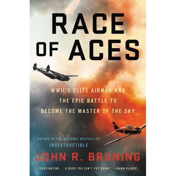 Pre-Owned Race of Aces: WWII's Elite Airmen and the Epic Battle to Become the Master of the Sky (Hardcover) 0316508624 9780316508629