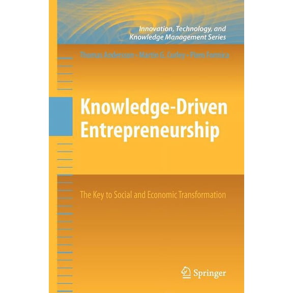 Innovation, Technology, and Knowledge Ma Knowledge-Driven Entrepreneurship: The Key to Social and Economic Transformation, (Paperback)