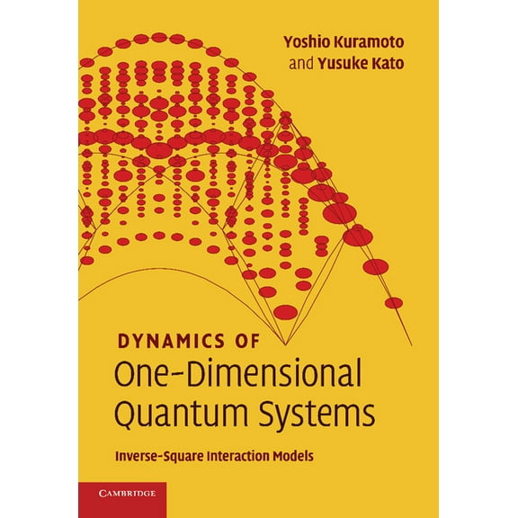Dynamics of One-Dimensional Quantum Systems: Inverse-Square Interaction Models, (Paperback)
