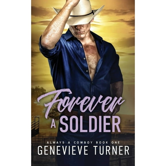 Always a Cowboy Forever a Soldier, Book 1, (Paperback)