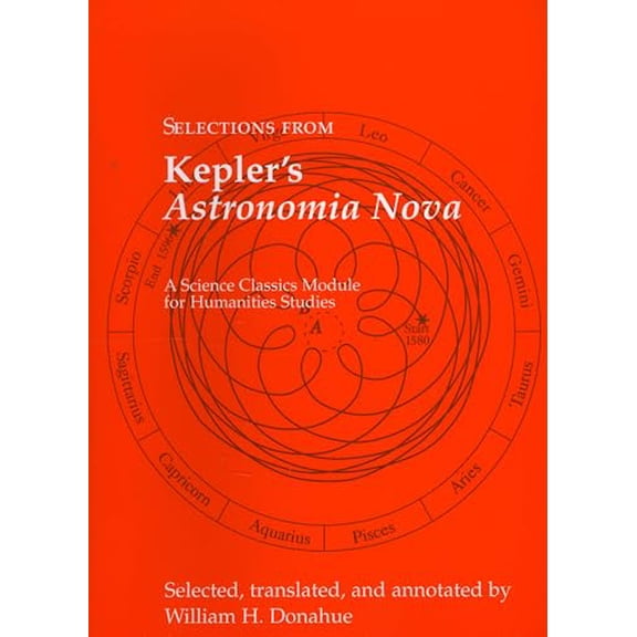 Pre-Owned Selections from Kepler's Astronomia Nova (Paperback) 1888009284 9781888009286