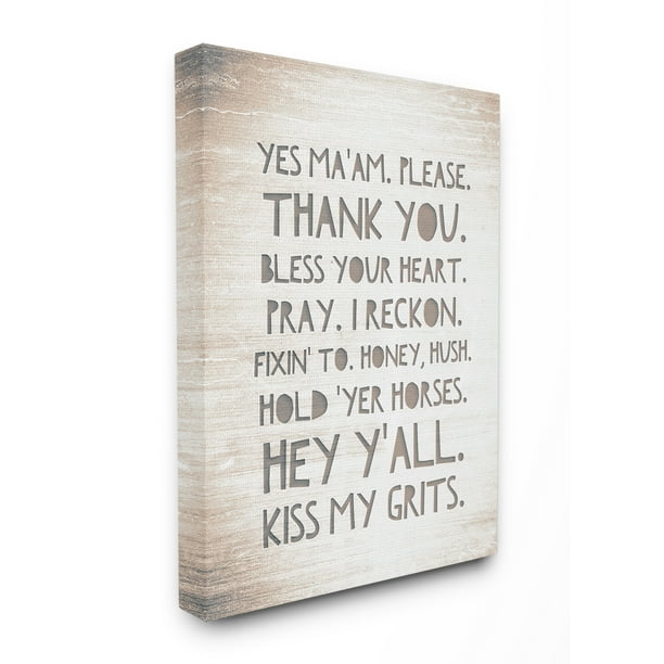 The Stupell Home Decor Collection Grey And White Southern Sayings Hey Y All I Reckon Kiss My Grits Typography Stretched Canvas Wall Art 16 X 1 5 20 Com - Southern Wall Art The Stupell Home Decor Collection Grey And White Southern Sayings Hey Y All I Reckon Kiss My Grits Typography Stretched Canvas Wall Art 16 X 1 5 20 Com - Southern Wall Art