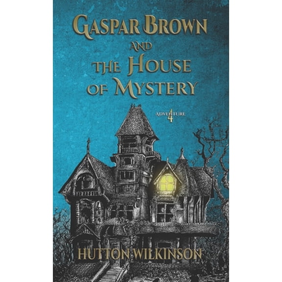 Pre-Owned Gaspar Brown and the House of Mystery (Paperback) 1732565333 9781732565333