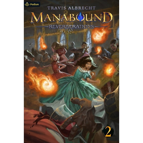 Manabound Reverberations: An Isekai Adventure, Book 2, (Paperback)