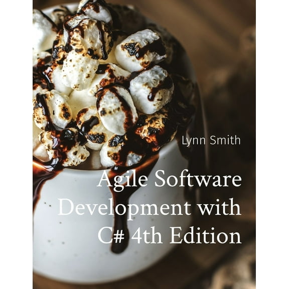 Agile Software Development with C# 4th Edition, (Paperback)