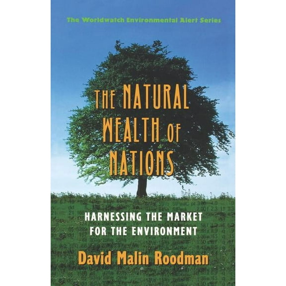 Worldwatch Environmental Alert The Natural Wealth of Nations, (Paperback)