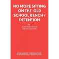 thumbnail image 1 of The No More Sitting On  Old School Bench / Detention, 1 of 2