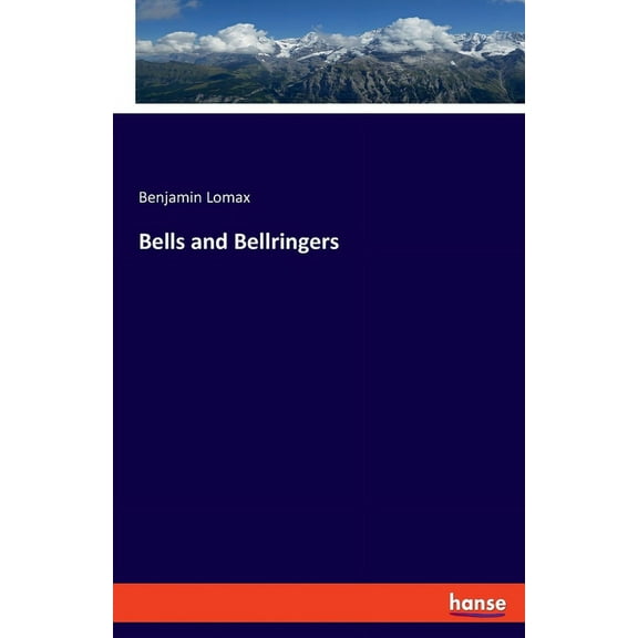 Bells and Bellringers, (Paperback)