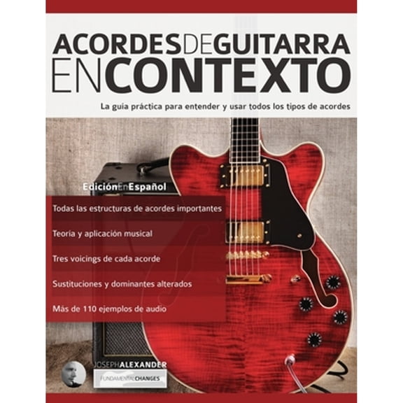 Teoría de la Guitarra: Acordes de guitarra en contexto (Paperback)