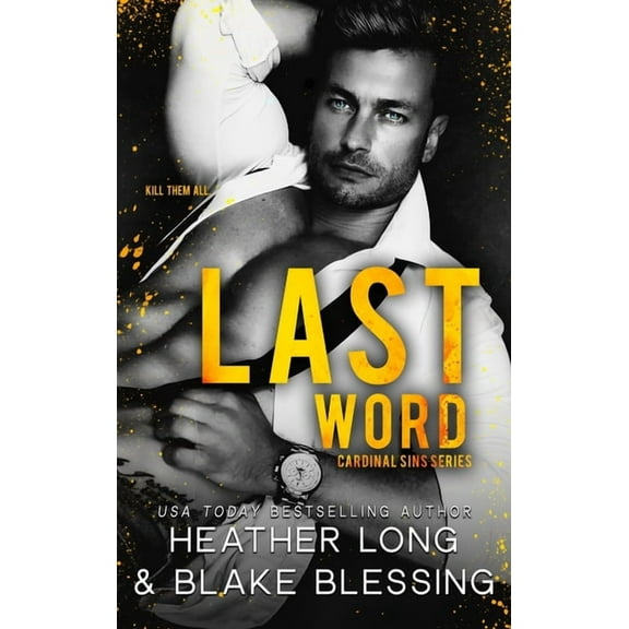Cardinal Sins Last Word: A Deliciously Dark Romance, Book 4, (Hardcover)