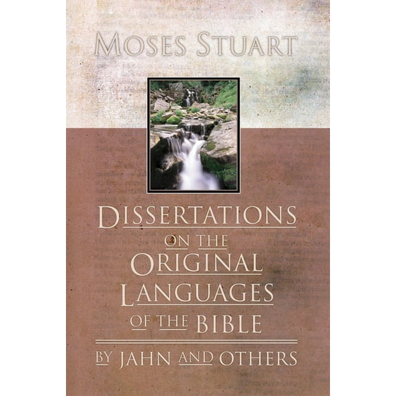 Dissertations on the Original Languages of the Bible: By Jahn and Others (Paperback)