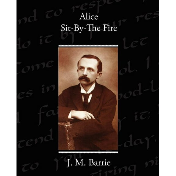 Alice Sit-By-The Fire (Paperback)